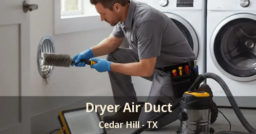 Dryer Air Duct Cedar Hill - TX