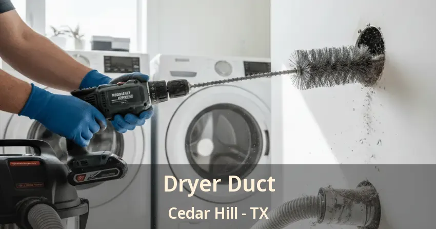 Dryer Duct Cedar Hill - TX