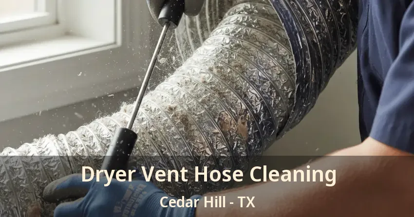 Dryer Vent Hose Cleaning Cedar Hill - TX