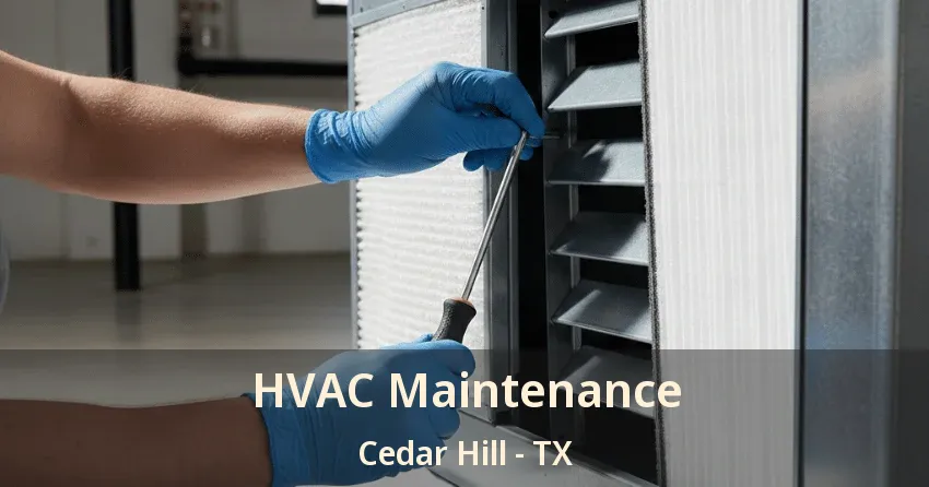 HVAC Maintenance Cedar Hill - TX