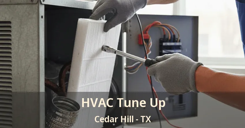 HVAC Tune Up Cedar Hill - TX HVAC Tune Up Cedar Hill - TX
